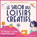 salon loisirs creatifs tendances creatives montpellier 2024