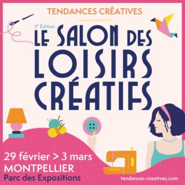 Salon tendances créatives Montpellier 2025 – Les ateliers créatifs DIY